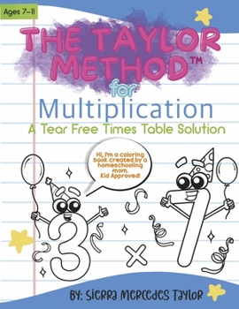 Paperback The Taylor Method for Multiplication: A Tear Free Times Table Solution Book