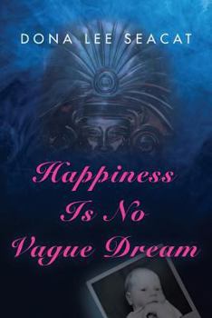 Paperback Happiness Is No Vague Dream Book