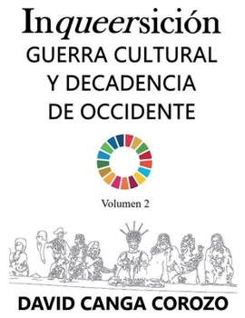 Paperback Inqueersicion: Guerra Cultural y Decadencia de Occidente (Volumen 2) [Spanish] Book