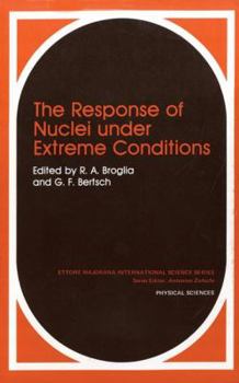 Paperback The Response of Nuclei Under Extreme Conditions Book