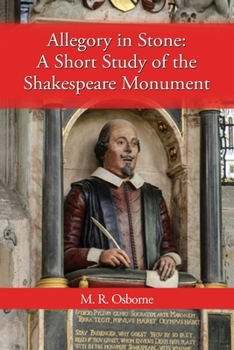 Paperback Allegory in Stone: A Study of the Shakespeare Monument Book