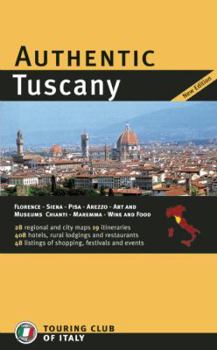 Paperback Authentic Tuscany (Authentic Italy) Book