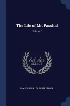Paperback The Life of Mr. Paschal; Volume 2 Book