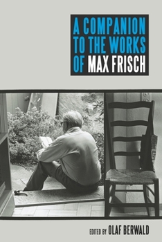 Hardcover A Companion to the Works of Max Frisch Book