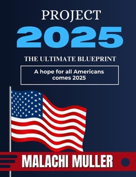 Paperback Project 2025: A Hope for All Americans Comes 2025 Book