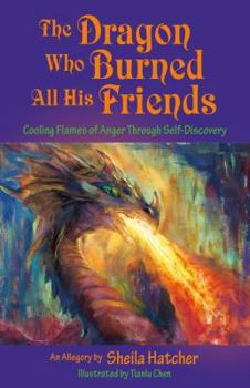 Paperback The Dragon Who Burned All His Friends Book