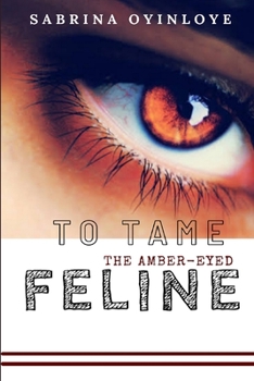 Paperback To Tame the Amber Eye Feline Book