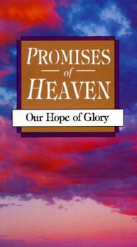 Paperback Promises of Heaven: Our Hope of Glory Book