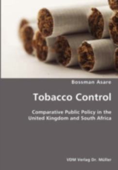 Paperback Tobacco Control- Comparative Public Policy in the United Kingdom and South Africa Book