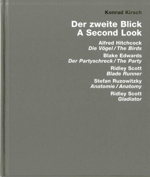 Hardcover The Second View: Hitchcock: The Birds, Edwards: The Party, Scott: Blade Runner and Gladiator, Ruzowitzky: Anatomy Book