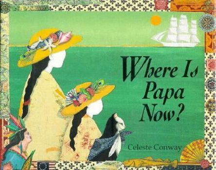 Hardcover Where Is Papa Now? Book