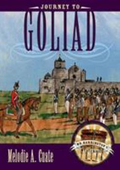 Hardcover Journey to Goliad Book