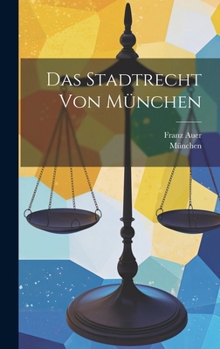 Hardcover Das Stadtrecht von München [German] Book