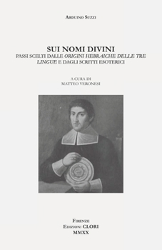 Paperback Sui nomi divini: Passi scelti dalle Origini hebraiche delle tre lingue e dagli scritti esoterici [Italian] Book