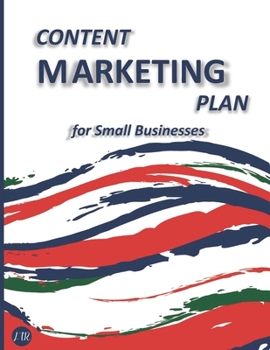 Paperback Content Marketing Plan for Small Businesses Book