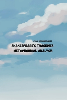 Paperback Shakespeares Tragedies Metaphorical Analysis Book