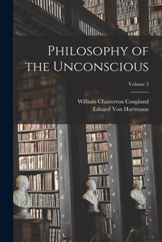 Paperback Philosophy of the Unconscious; Volume 3 Book