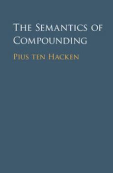 Hardcover The Semantics of Compounding Book