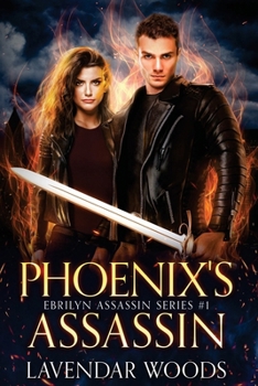 Phoenix's Assassin (Ebrilyn Assassin)