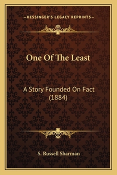 Paperback One Of The Least: A Story Founded On Fact (1884) Book