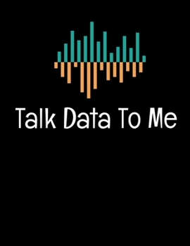 Talk Data To Me: Daily Planner 2020 | Gift For Computer Data Science Related People.