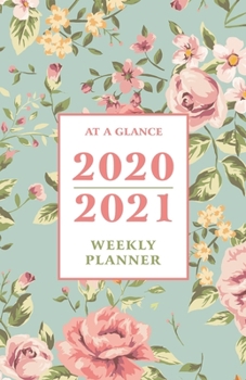 At a Glance 2020-2021 Weekly Planner: Floral 2 Year / 24 Month Pocket Planner for Purse - Jan 2020 - Dec 2021 Calendar | Size: 5.5" x 8.5"