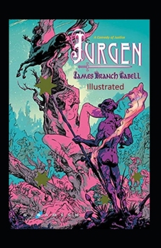 Paperback Jurgen, A Comedy of Justice Illustrated Book