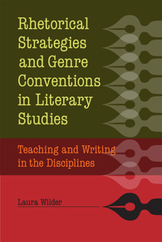 Paperback Rhetorical Strategies and Genre Conventions in Literary Studies: Teaching and Writing in the Disciplines Book