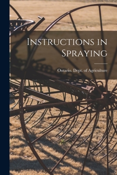 Paperback Instructions in Spraying [microform] Book