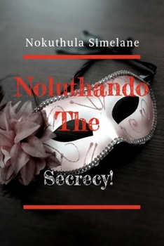 Paperback Noluthando The Secrecy! Book