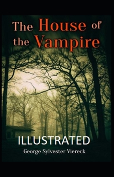 Paperback The House of the Vampire Illustrated Book