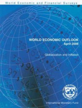 Paperback World Economic Outlook April 2006: Globalization and Inflation Book