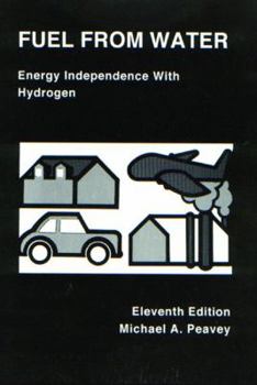 Paperback Fuel from Water: Energy Independence with Hydrogen Book