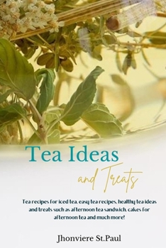 Tea Ideas and Treats