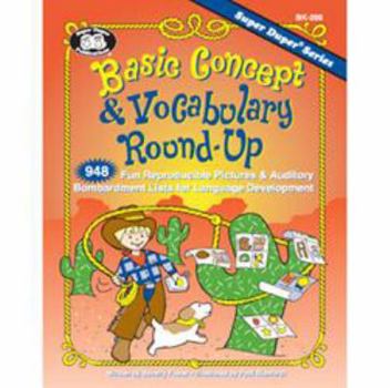 Perfect Paperback Super Duper Publications | Basic Concept & Vocabulary Roundup: 948 Fun Reproducible & Auditory Bombardment Lists for Language Development | Educational Learning Resource for Children Book