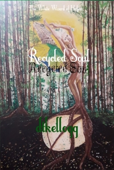 Paperback Recycled Soul: The white wizard of Hofjar Book