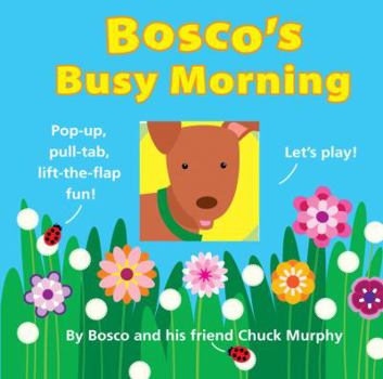 Hardcover Bosco's Busy Morning Book