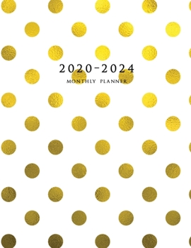 2020-2024 Monthly Planner: Large Five Year Planner (Polka Dots Volume 2)