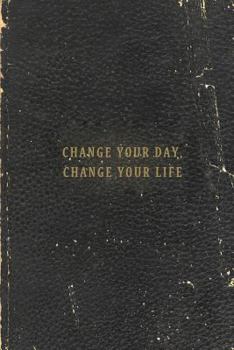 Paperback Change Your Day, Change Your Life Book