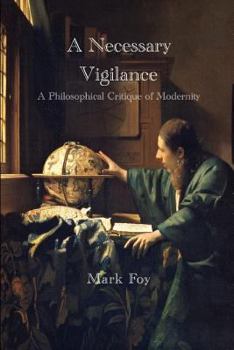 Paperback A Necessary Vigilance Book