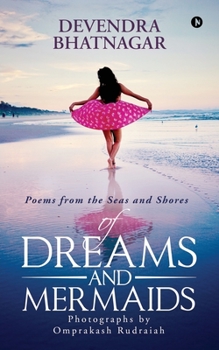 Paperback Of Dreams and Mermaids: Poems from the Seas and Shores Book