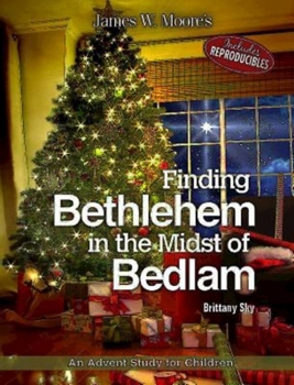 Paperback Finding Bethlehem in the Midst of Bedlam -Children Advent Study Book