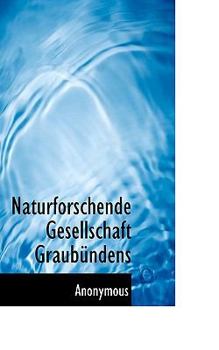 Paperback Naturforschende Gesellschaft Graub Ndens [German] Book
