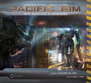 Hardcover Pacific Rim: Man, Machines & Monsters Book