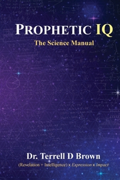 Paperback Prophetic IQ: The Science Manual Book