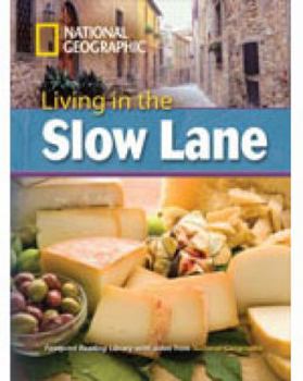 Paperback Living in the Slow Lane: Living in the Slow Lane 3000 Headwords (Footprint Reading Library) Book