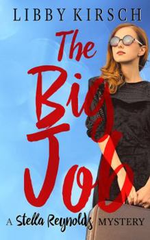 The Big Job - Large Print: A Stella Reynolds Mystery