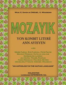 Paperback Mozayik: Yon Konbit Litere Ann Ayisyen = an Anthology in the Haitian Language [Haitian French Creole] Book
