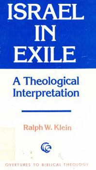 Israel in Exile: A Theological Interpretation (Overtures to Biblical Theology) - Book #6 of the Overtures to Biblical Theology