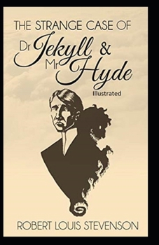 Paperback Strange Case of Dr Jekyll and Mr Hyde Illustrated Book